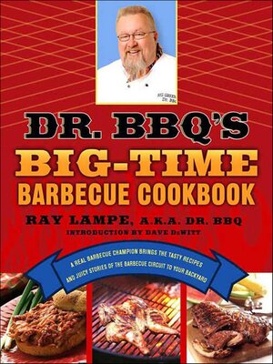 cover image of Dr. BBQ's Big-Time Barbecue Cookbook